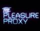 ThePleasureProxy