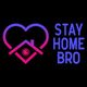 StayHomeBro