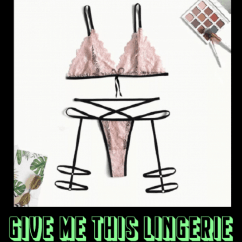 give me this lingerie