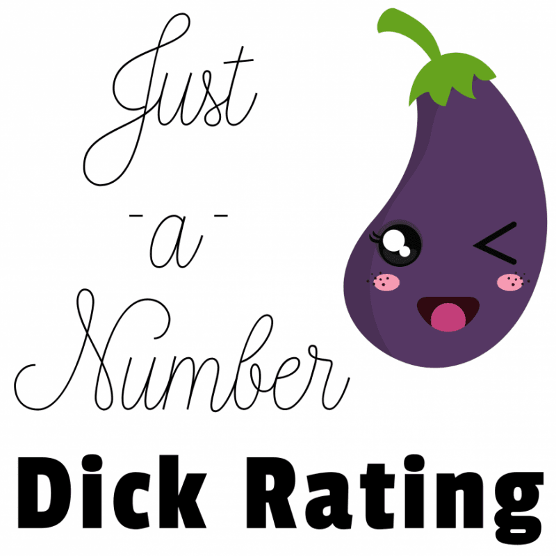 Just the Number Dick Rating