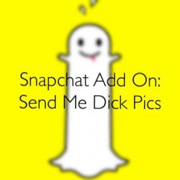 Snapchat Add On: Send Me Dick Pics