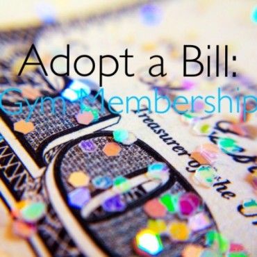 Adopt A Bill: Gym Membership