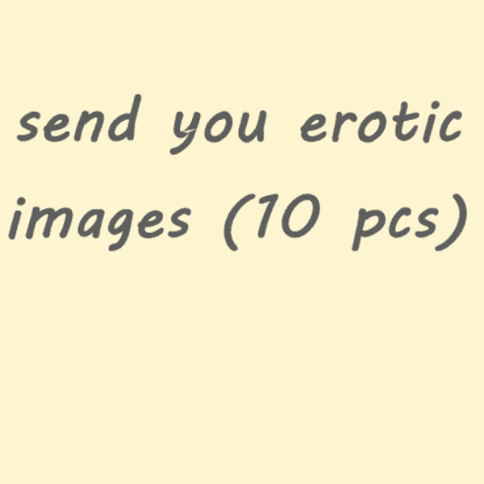 send you erotic images 10 pcs