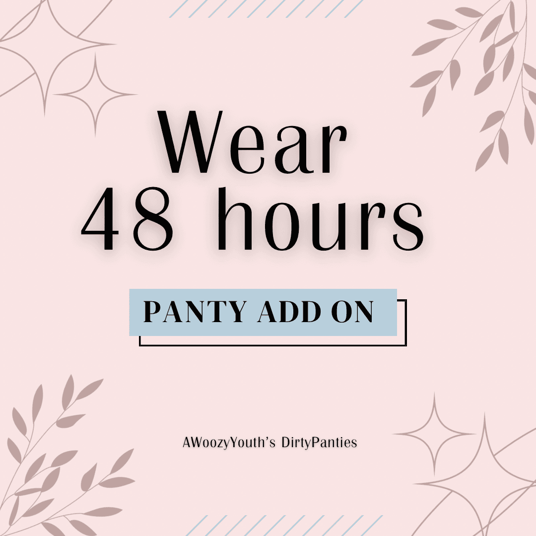 Wear Panties 2 Days