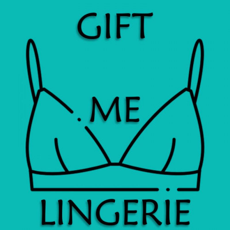 Gift Me New Lingerie