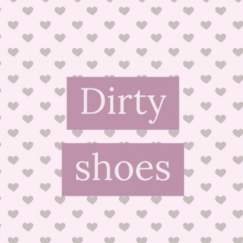 Dirty Shoes