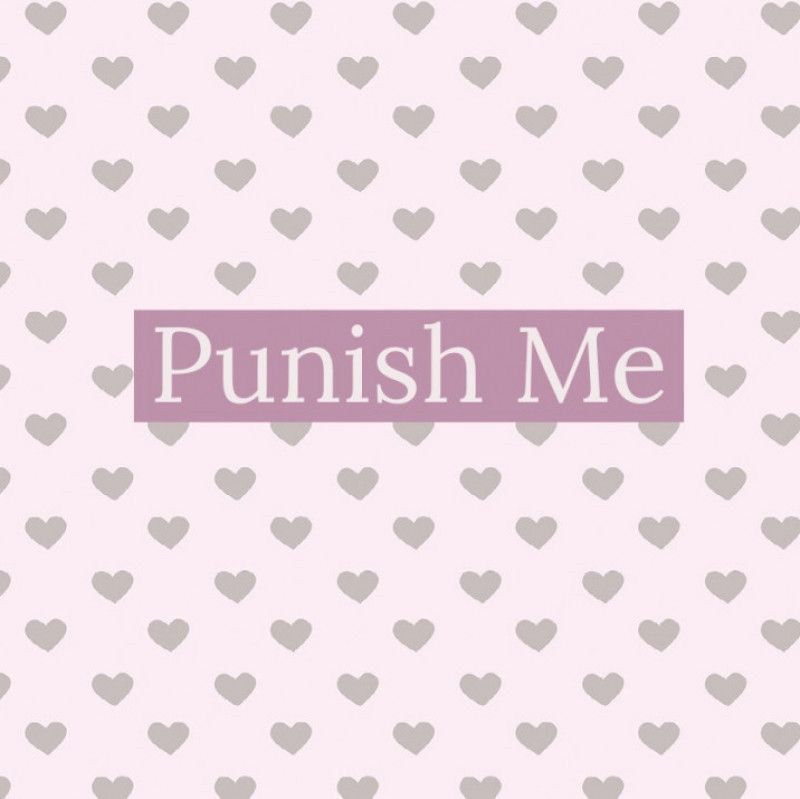 Punish Me!