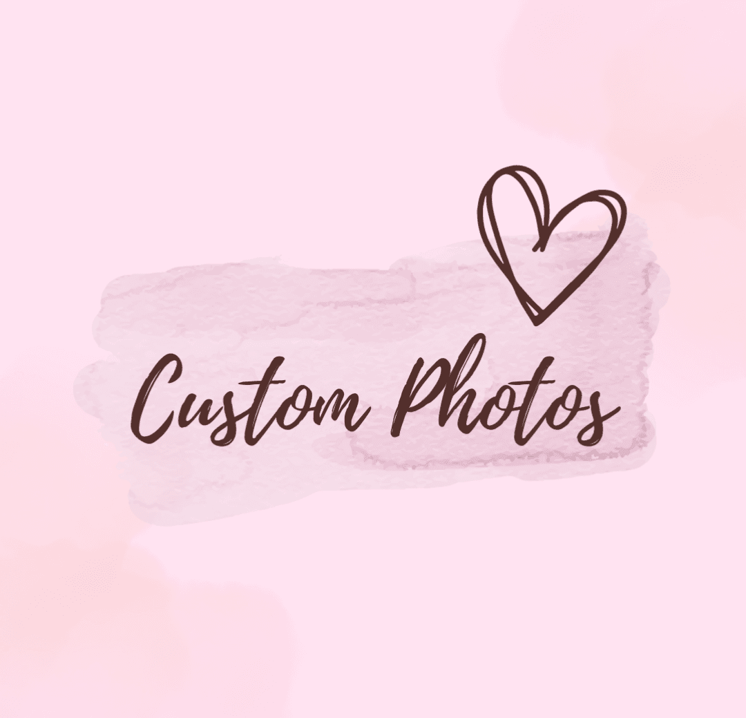 Custom Photos