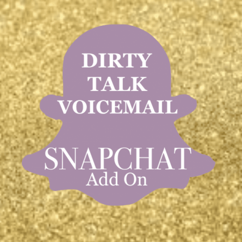 Snapchat: Dirty Talk