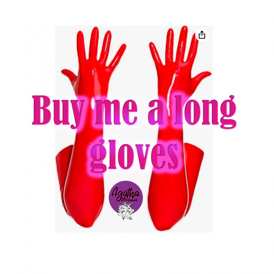 Buy me a long gloves