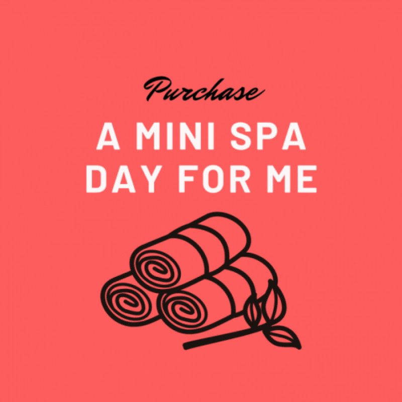 Purchase a Mini Spa Day for Me