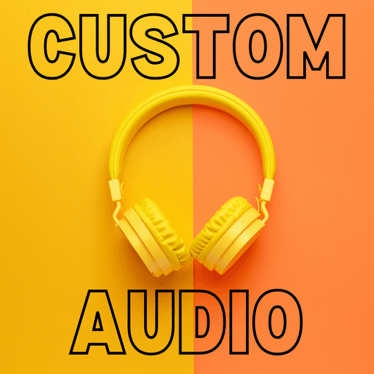 Custom Audio