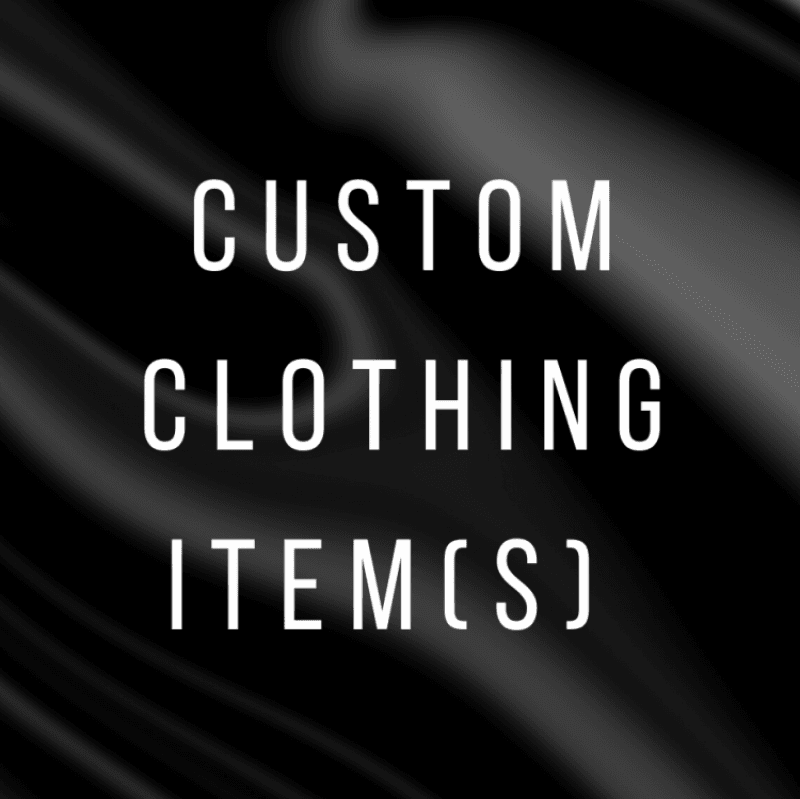 Custom clothing item s