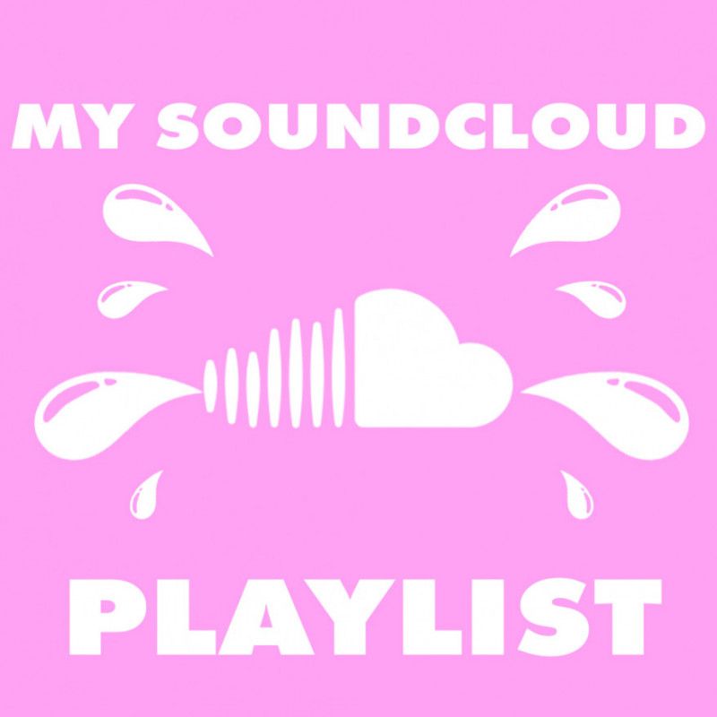 My soundcloud playlist