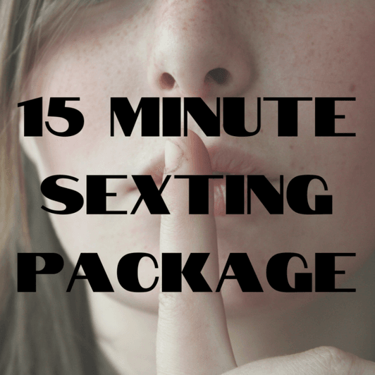 15 Minute Sexting Session