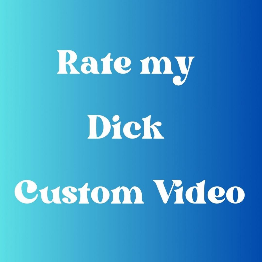 Dick Rate Custom