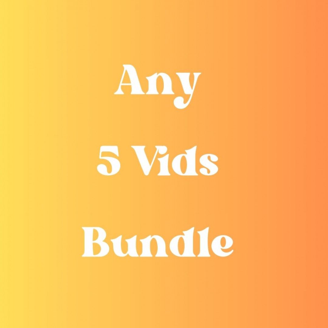 Any 5 Vids Bundle