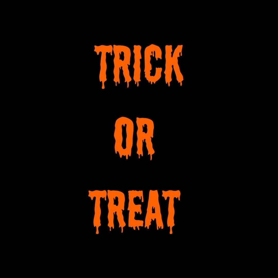 Trick or Treat