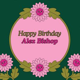 Happy Birthday Alex