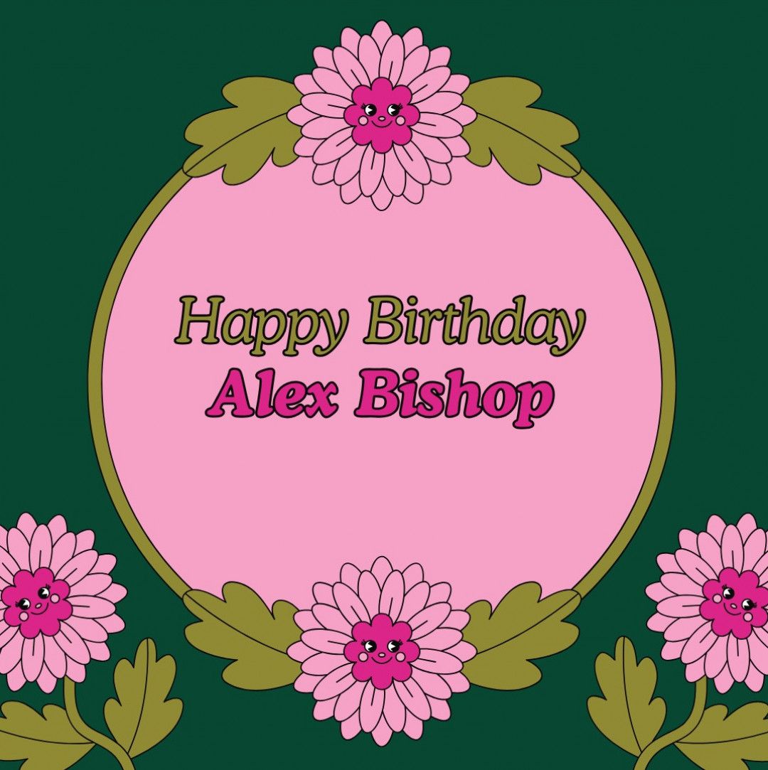 Happy Birthday Alex