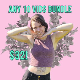 Any 10 Vids Bundle!