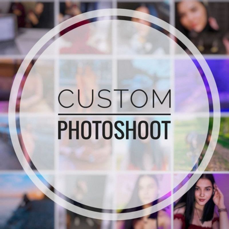 order a custom photoshoot from me!