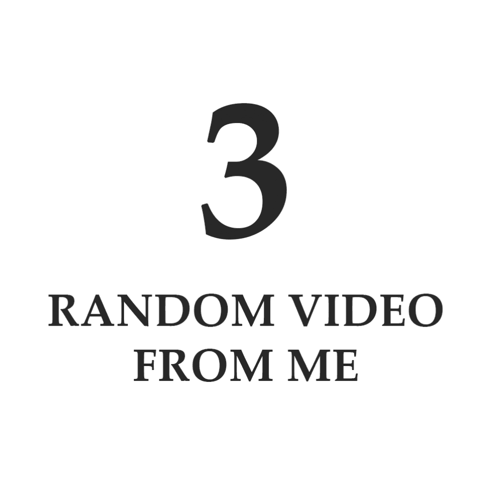 3 Random Video From Me