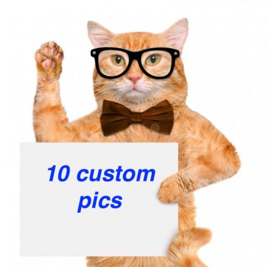 10 custom pics
