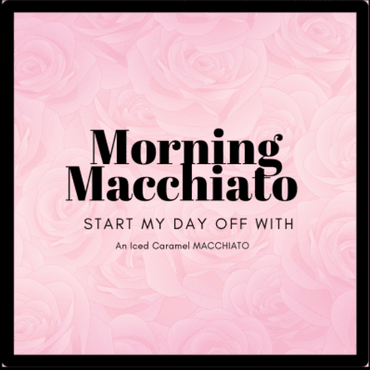 Morning Macchiato