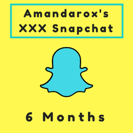 6 Months XXX Snapchat