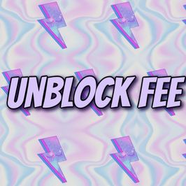 Unblock fee