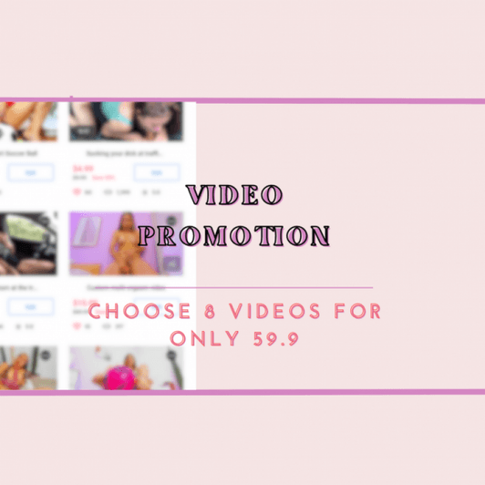 Promotion of my videos