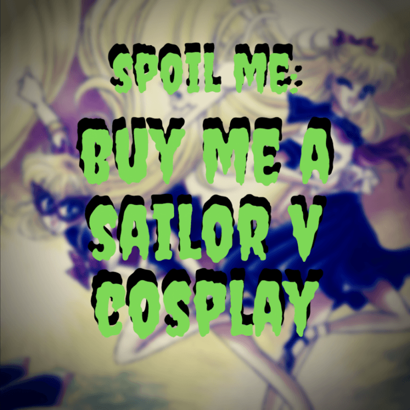 SPOIL ME: Sailor V Cosplay