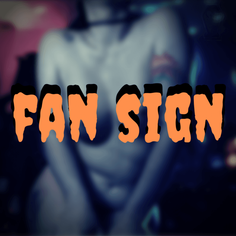 FAN SIGN! Body