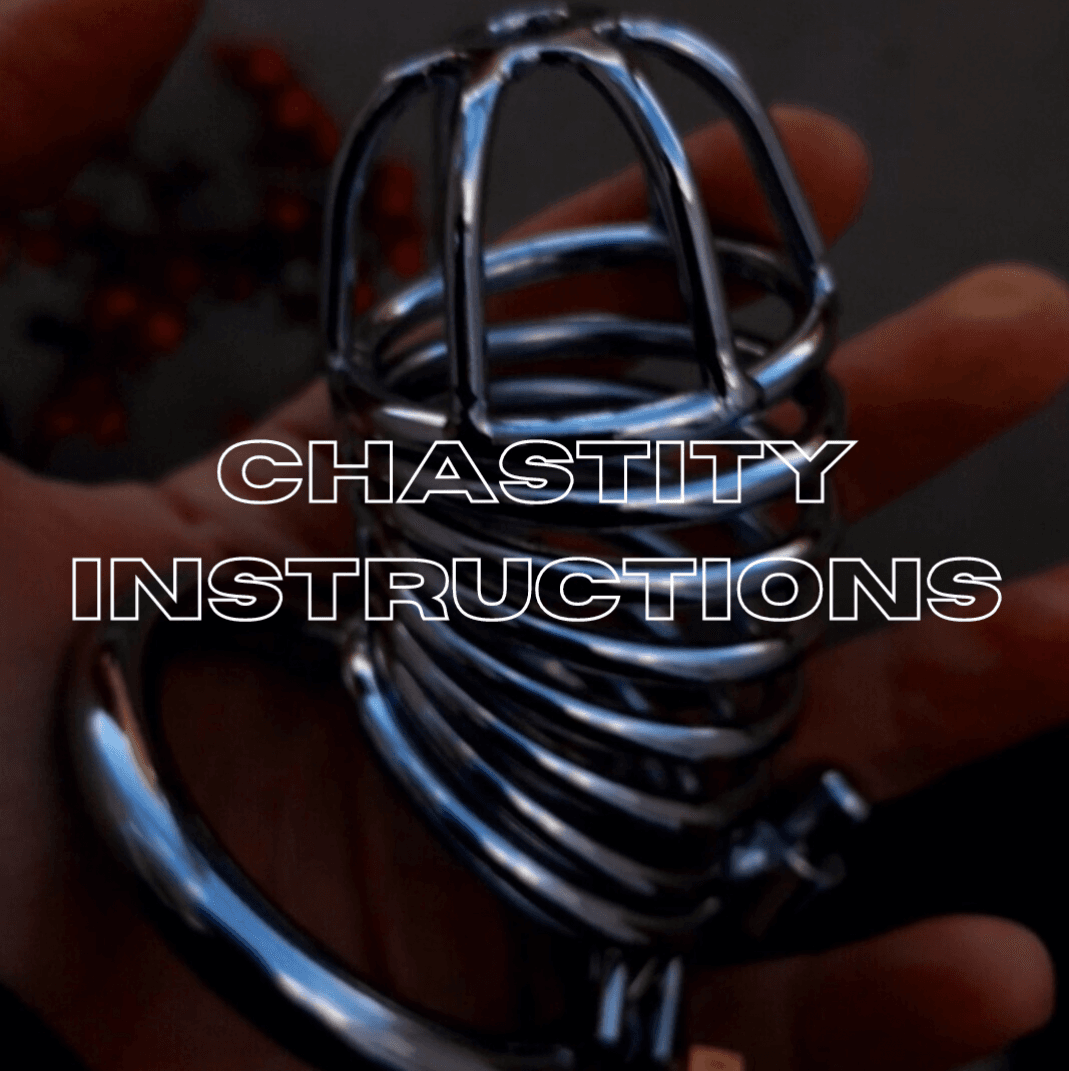 Chastity Instructions