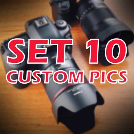 10 Custom Pics