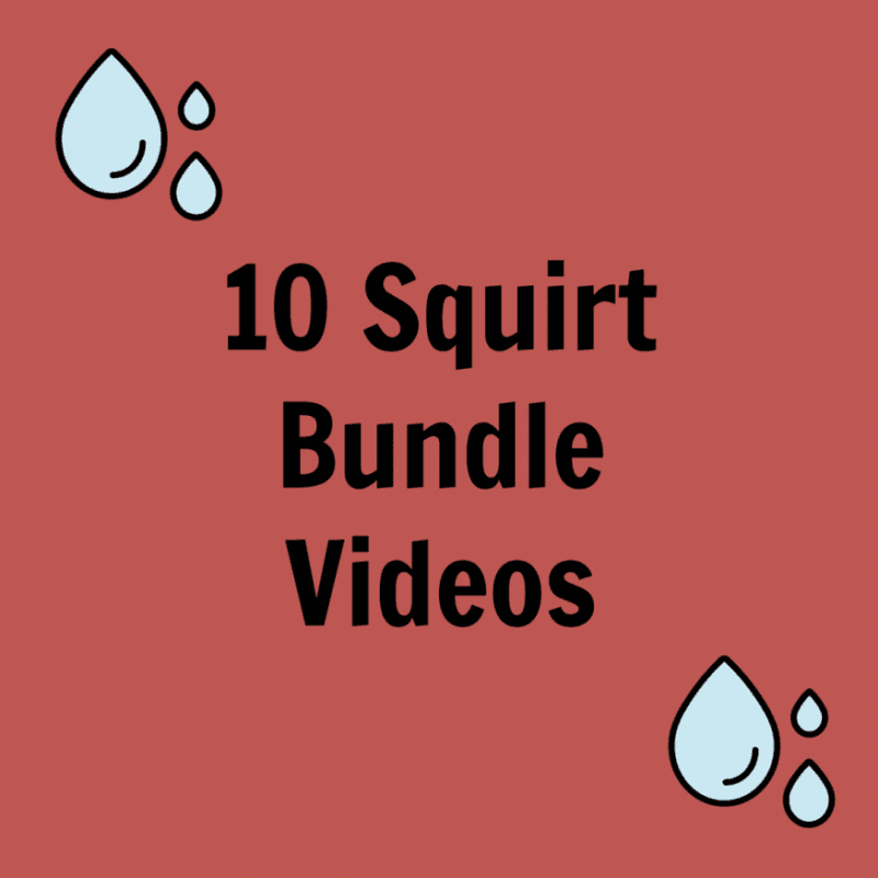 10 Squirting Videos