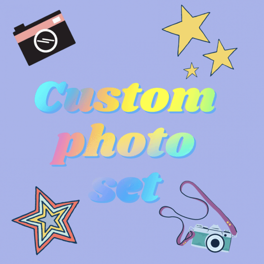 Custom photo set of 10 pics