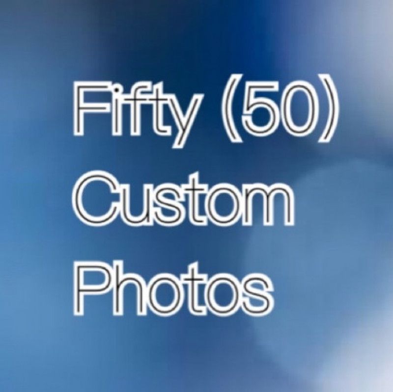 Fifty Custom Photos