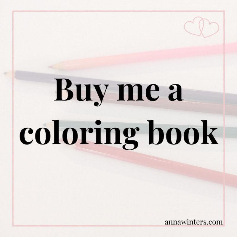 Spoil me with a coloring book