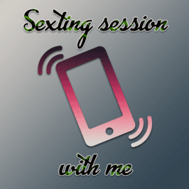 30 Minute sexting session with me