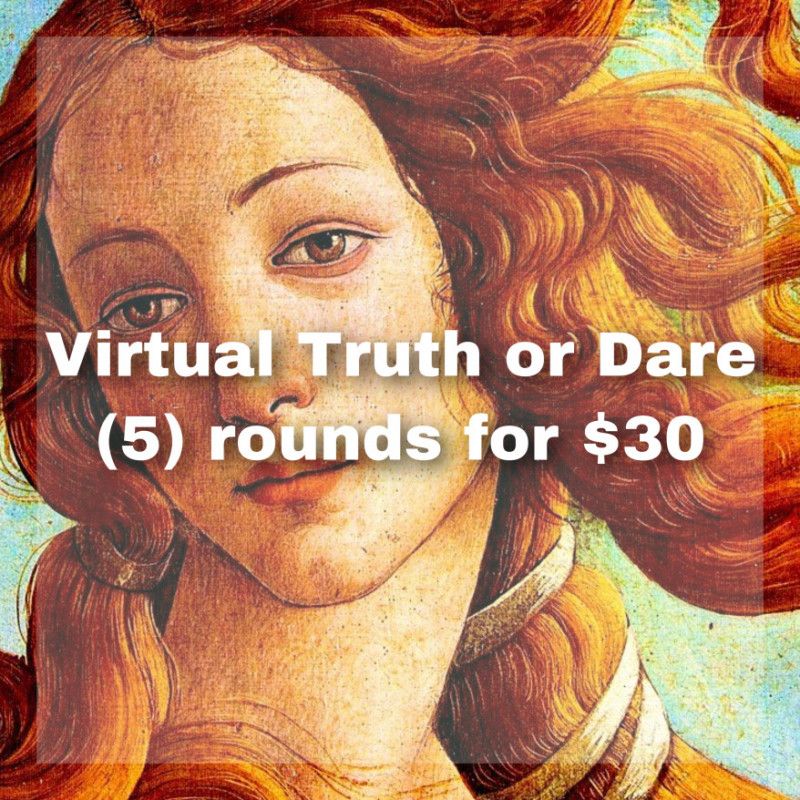 Virtual Truth or Dare