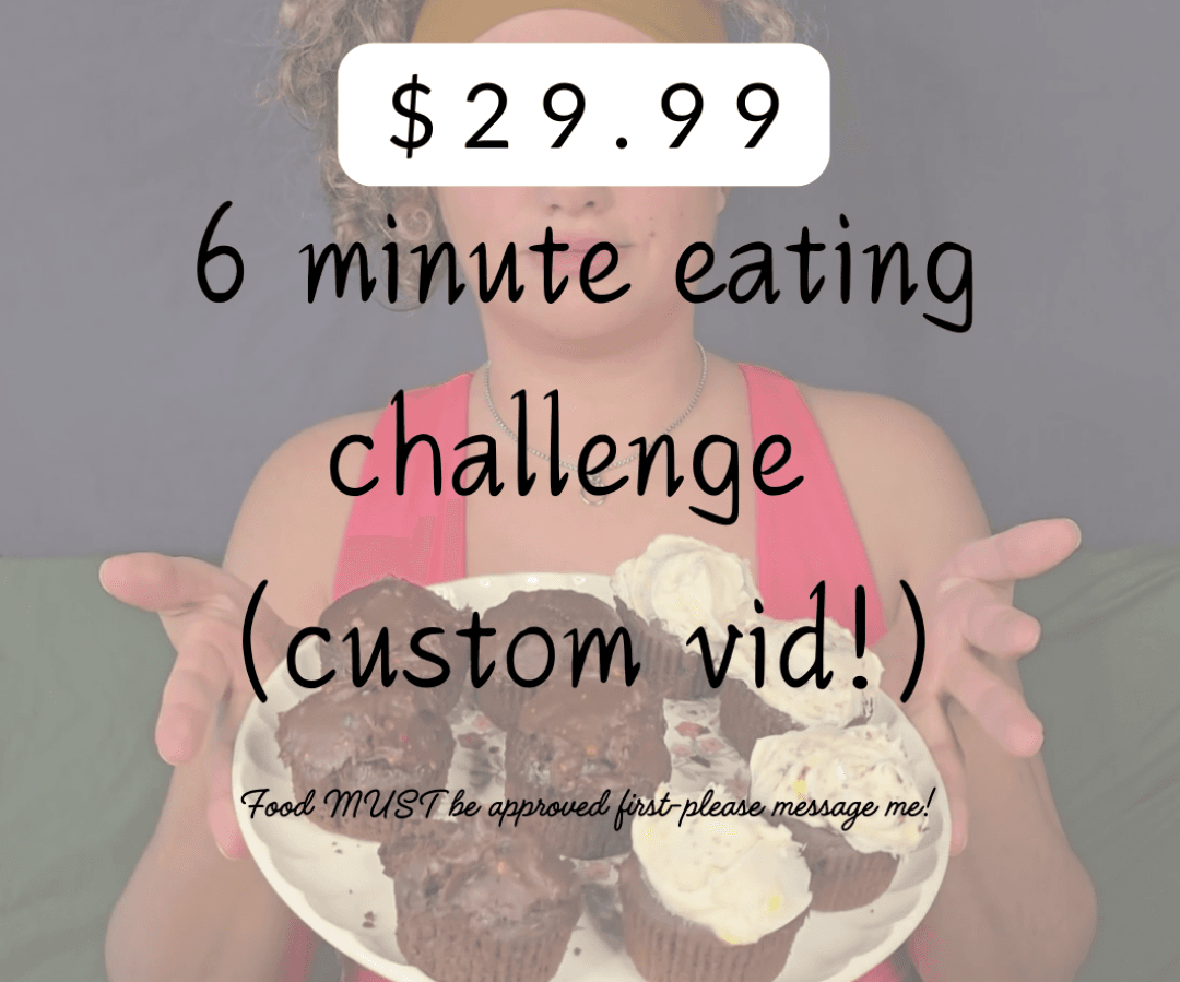 6min Custom for Eating Challenge