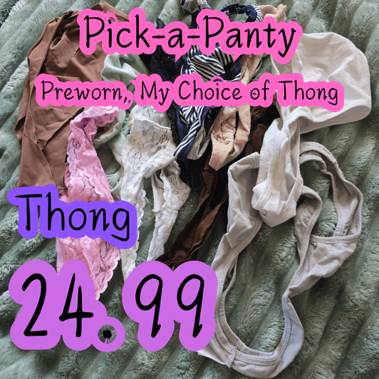 Pick a Thong