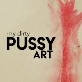 ART PUSSY THE PERFECTION!!!!!