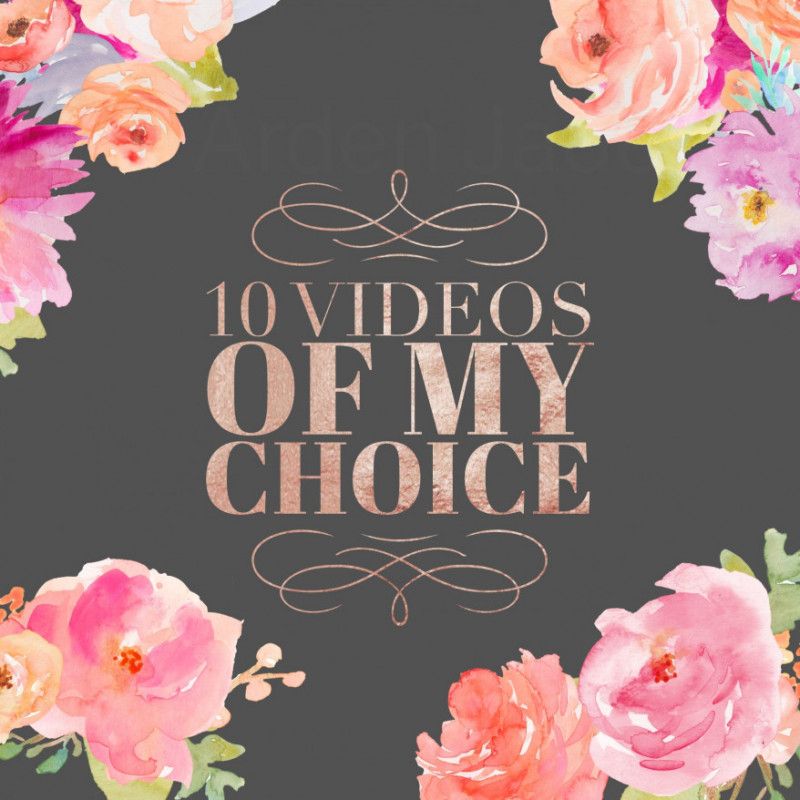 10 Videos Of My Choice