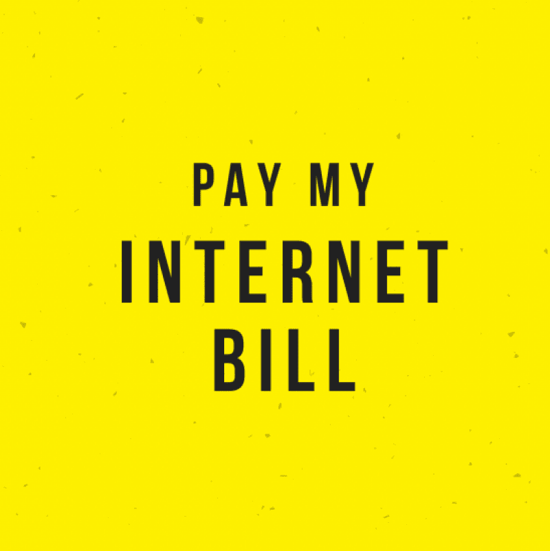 Pay my Internet Bill!