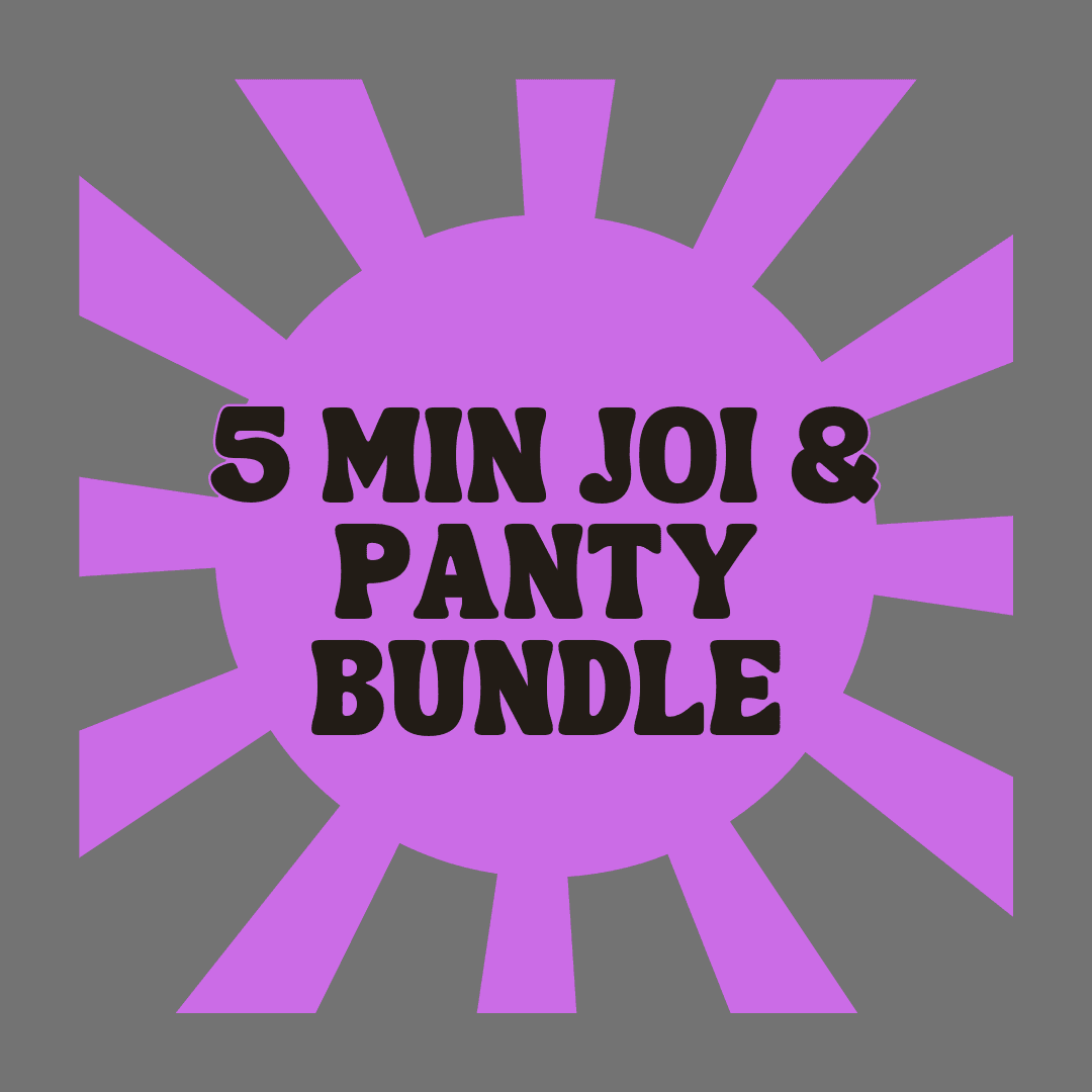 5 Min JOI Custom and Dirty Panty Bundle