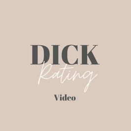 Dick Rating Video