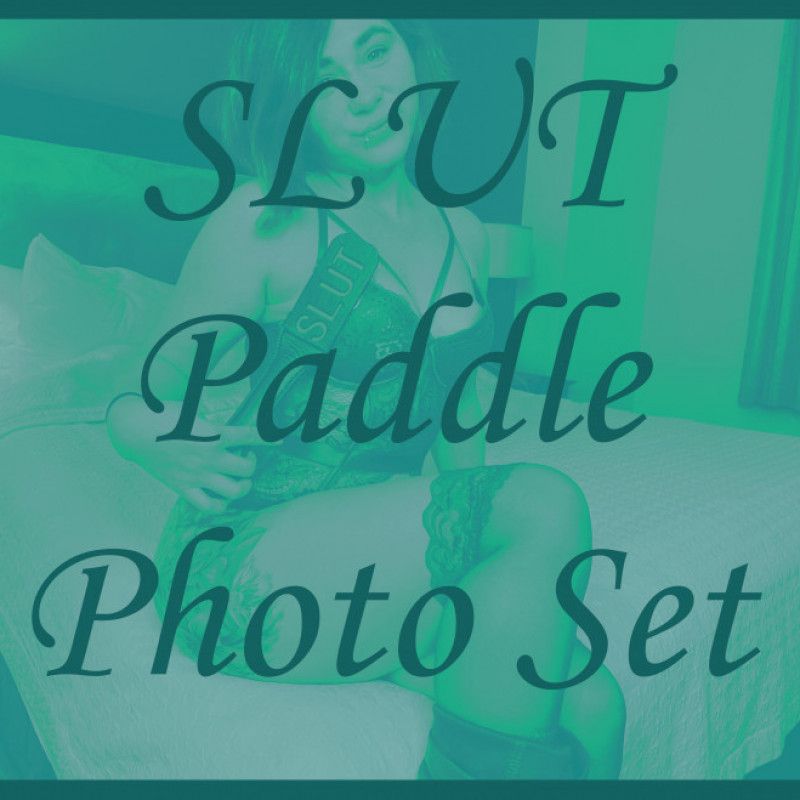 SLUT Paddle Photoset